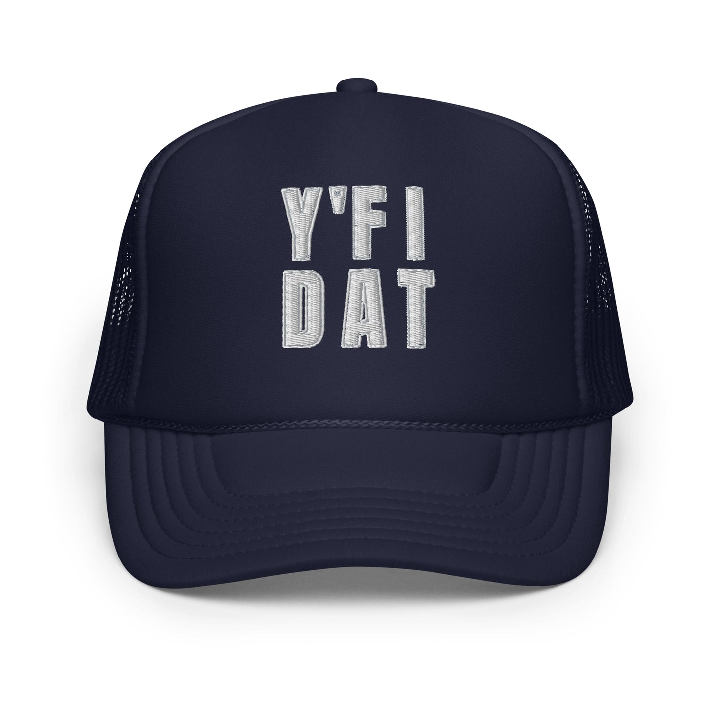 Y'Fi DAT Foam trucker hat