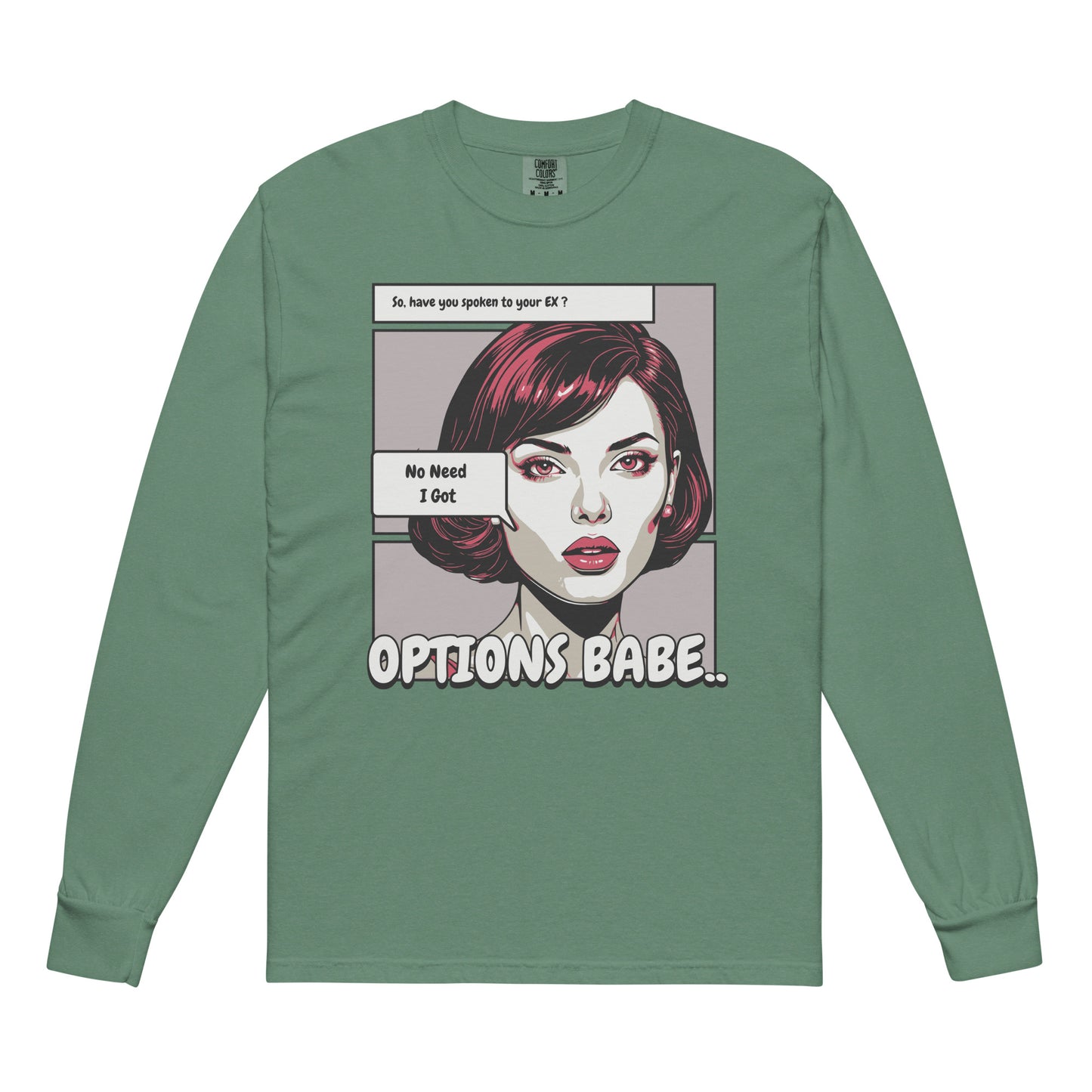 I Got Options Babe heavyweight long-sleeve shirt
