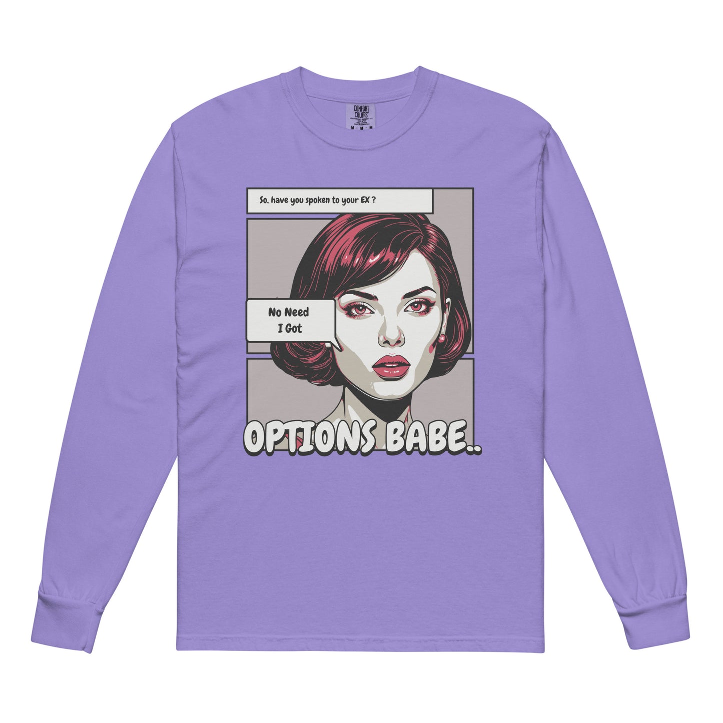 I Got Options Babe heavyweight long-sleeve shirt