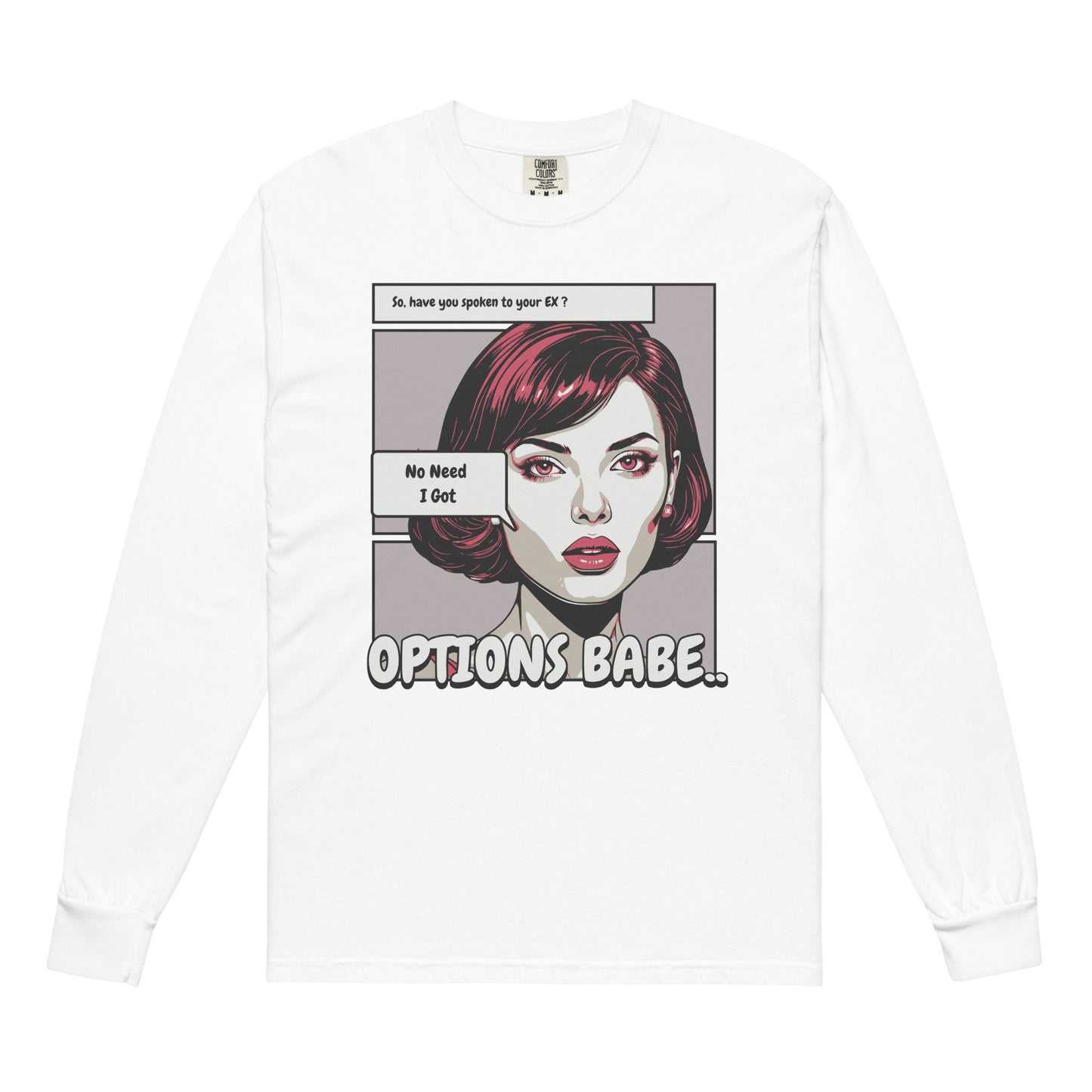 I Got Options Babe heavyweight long-sleeve shirt