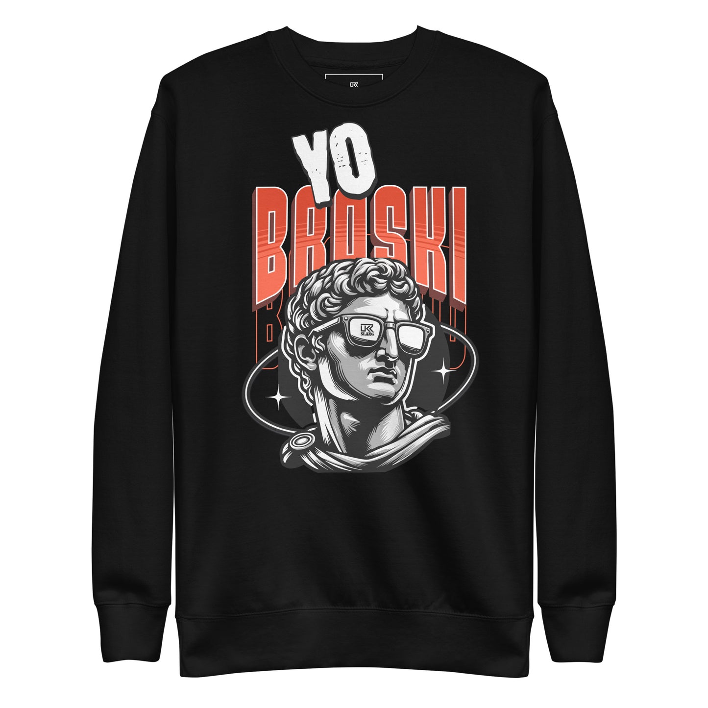 Yo Broski Unisex Premium Sweatshirt