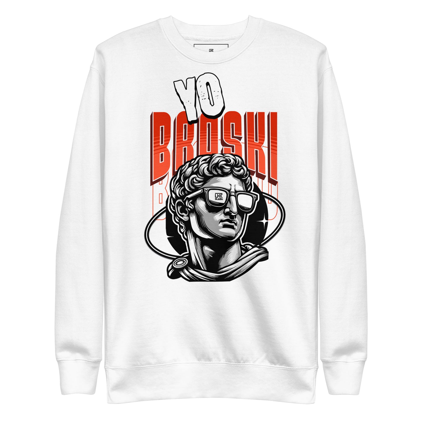 Yo Broski Unisex Premium Sweatshirt