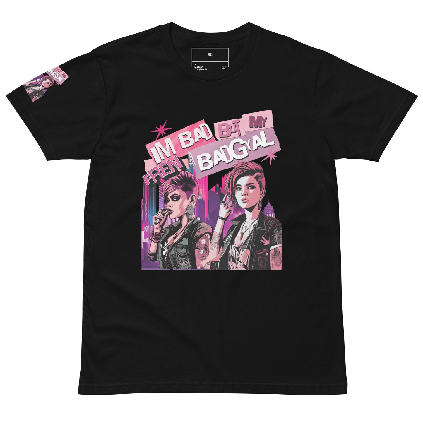 Fren A BadGyal - womens premium t-shirt