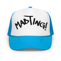 Mad Ting Foam trucker hat
