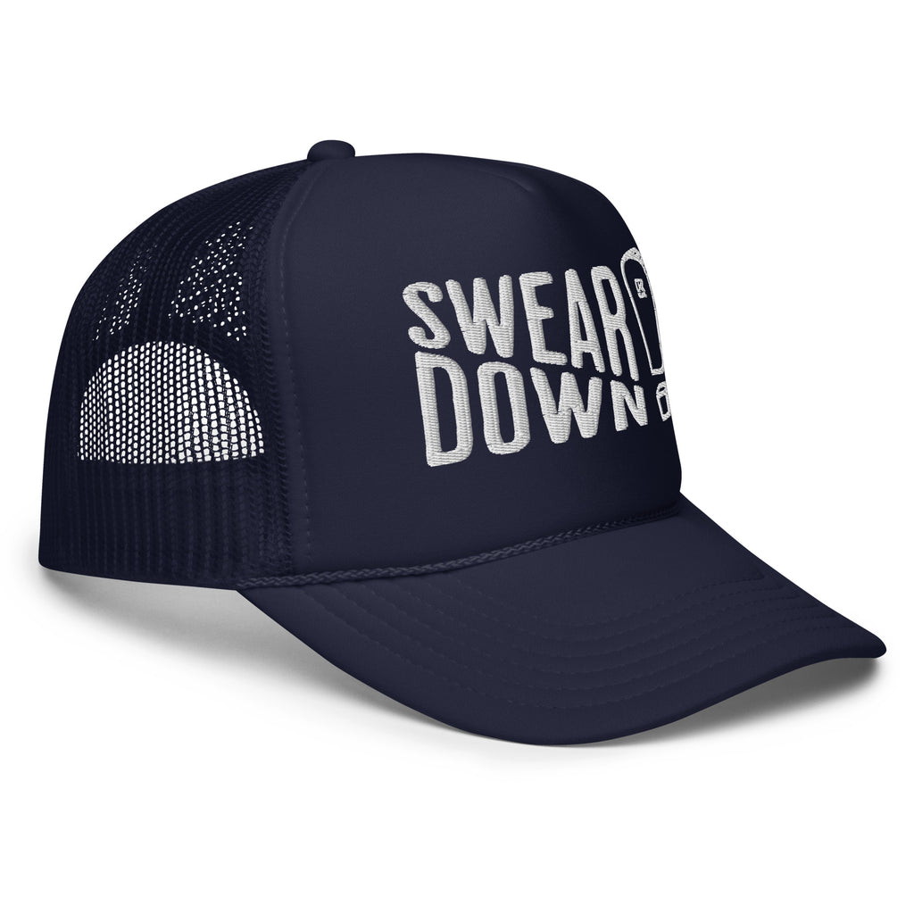 Swear Down White Font Foam trucker hat