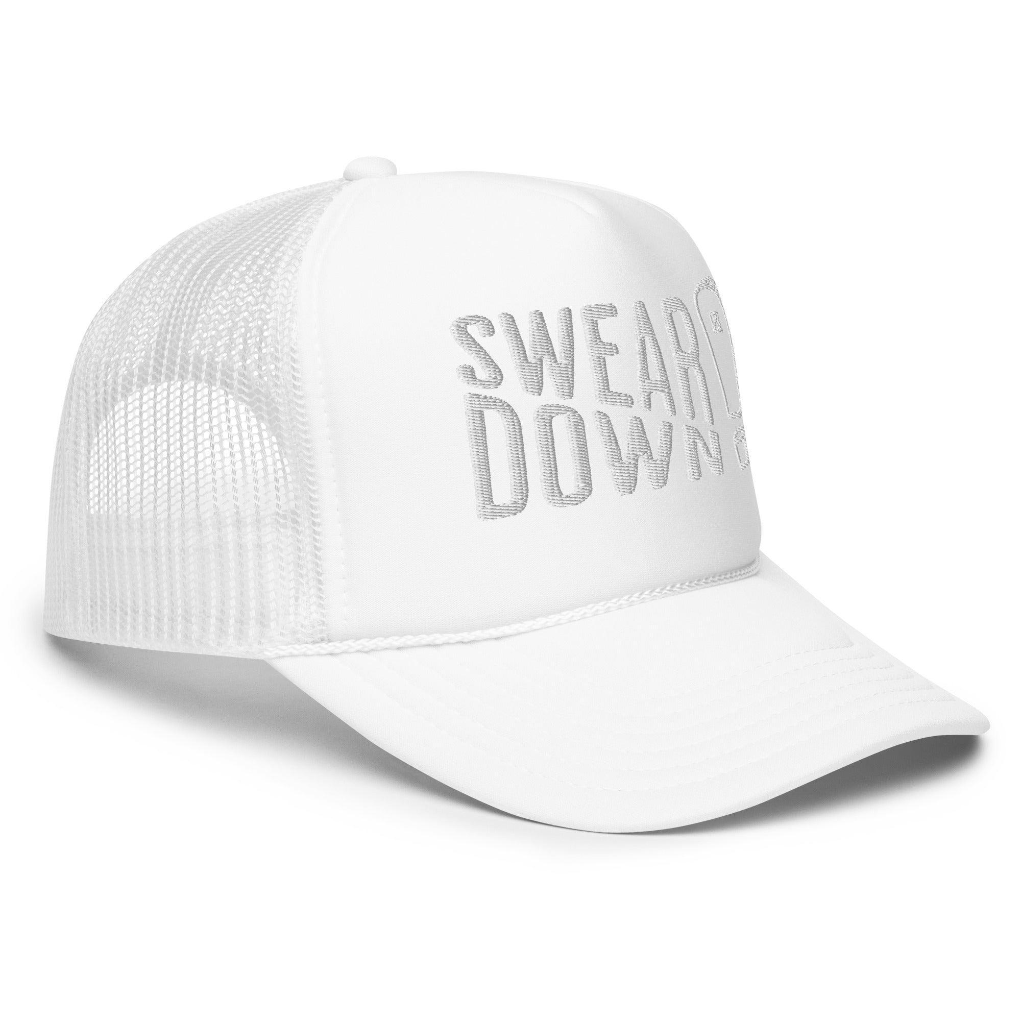 Swear Down White Font Foam trucker hat