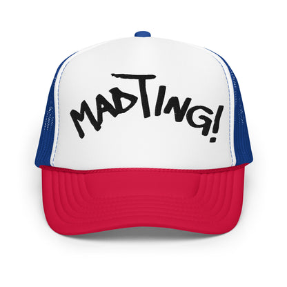 Mad Ting Foam trucker hat