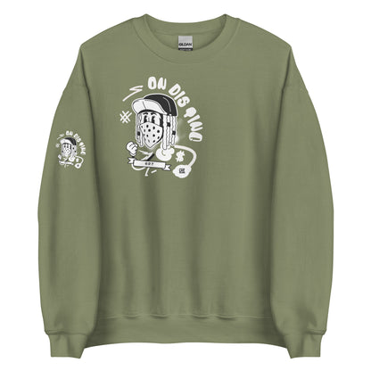 On Dis Ting Unisex Sweatshirt