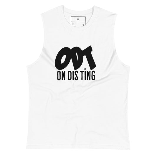 On Dis Ting-Muscle Shirt/Tank Top