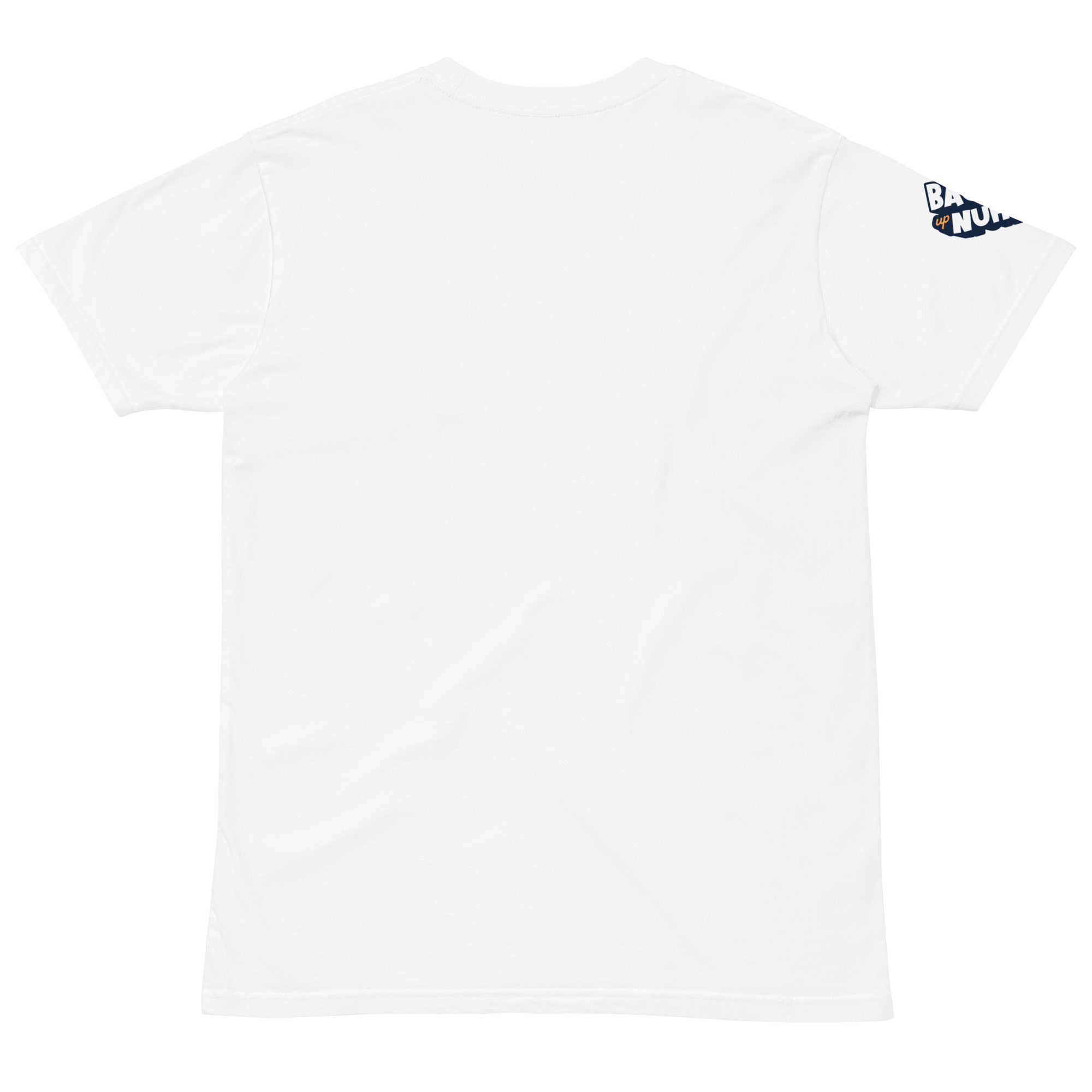 Back Up Nuh !Unisex premium t-shirt