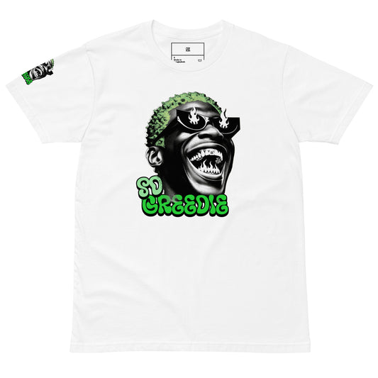 So Greedie - Unisex premium t-shirt