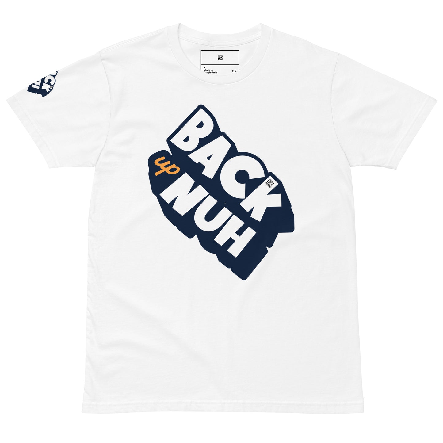 Back Up Nuh !Unisex premium t-shirt