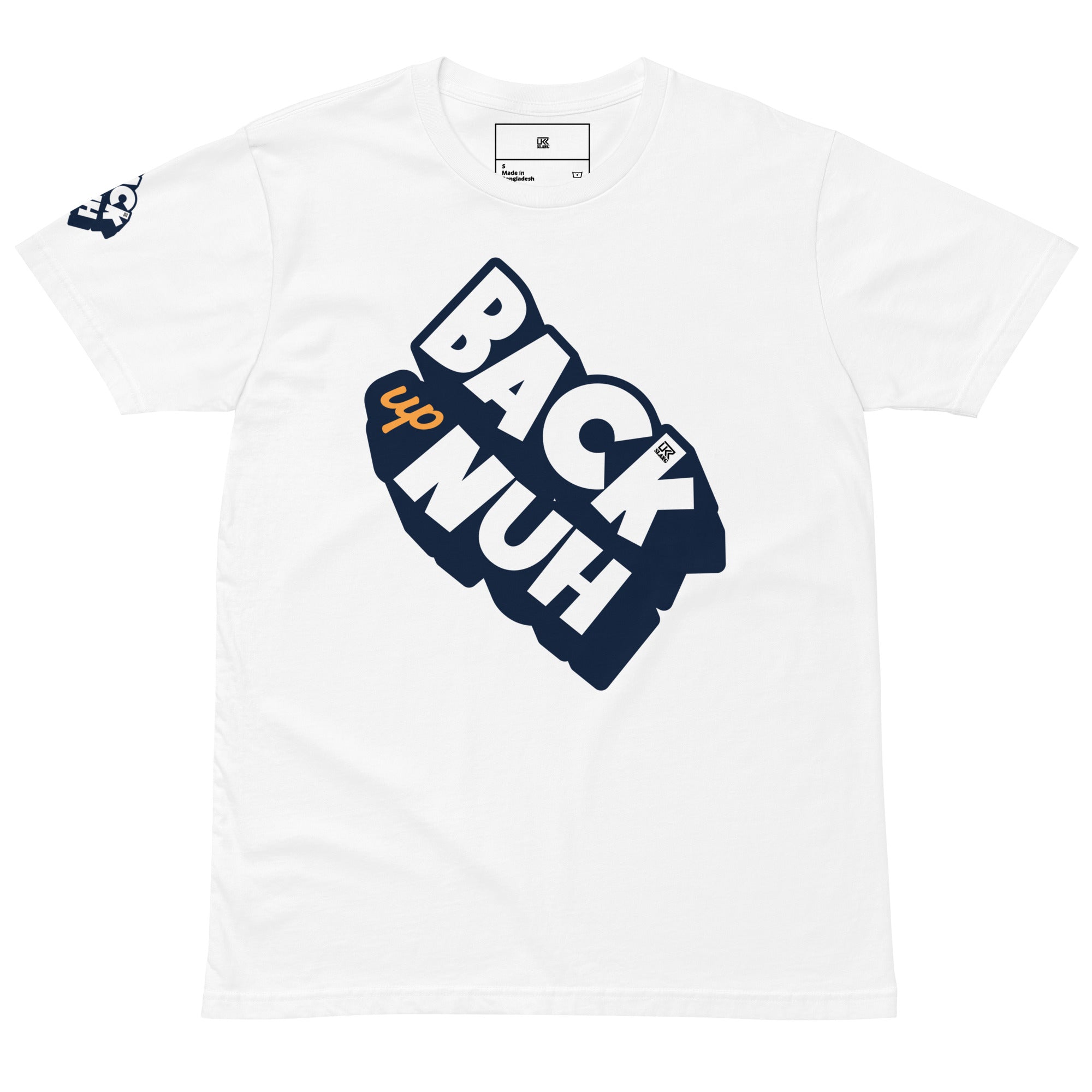 Back Up Nuh !Unisex premium t-shirt
